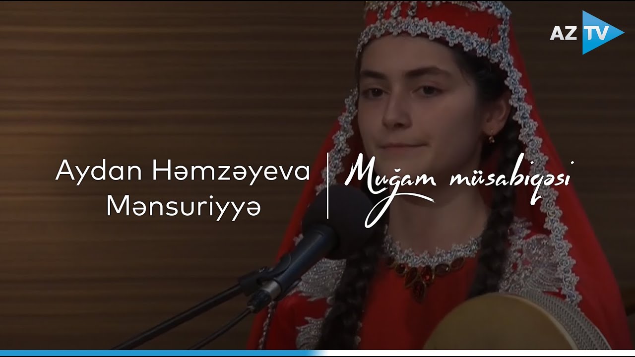 Aydan Həmzəyeva - Mənsuriyyə I VIII 