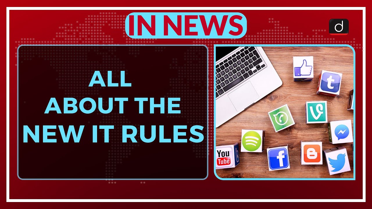 All about the New IT Rules - IN NEWS