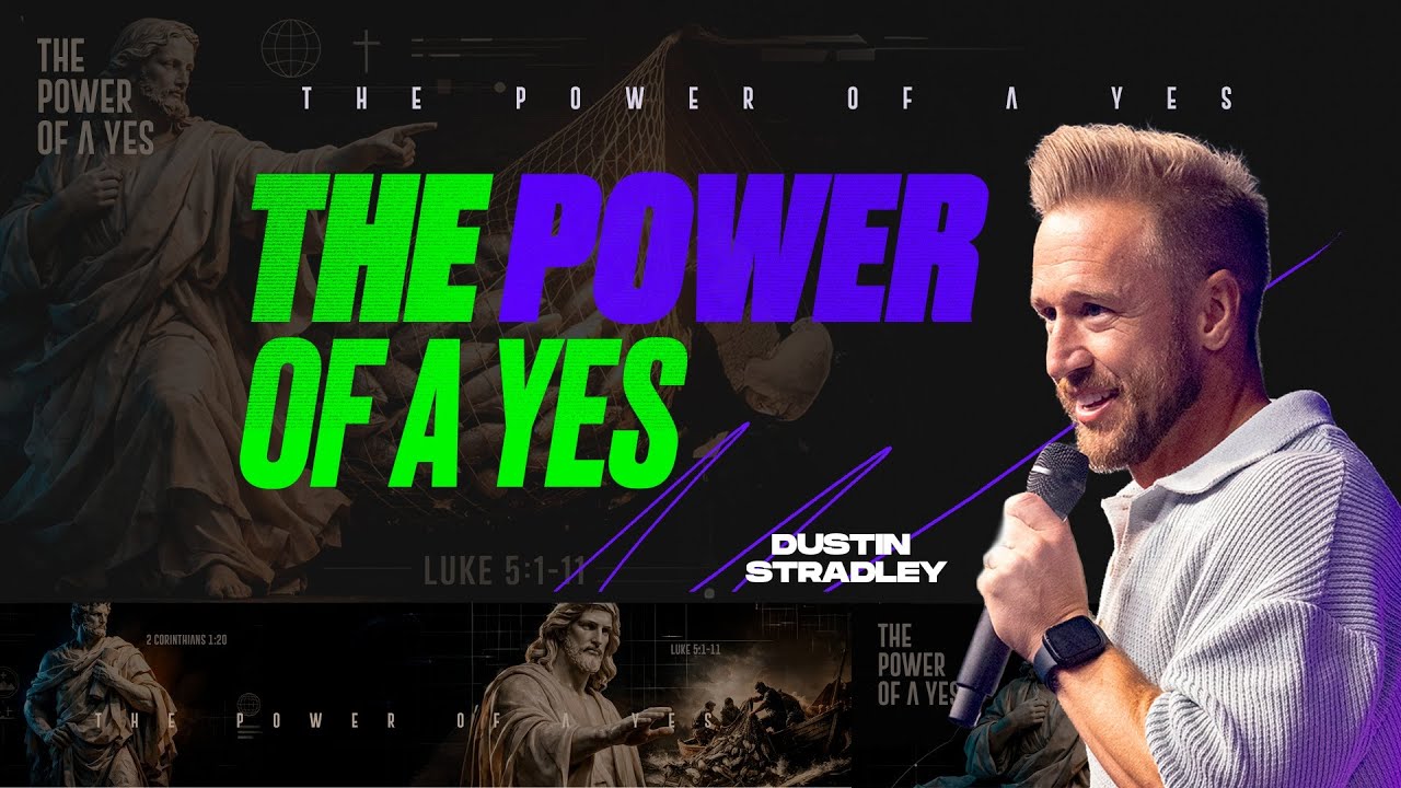 THE POWER OF A YES - DUSTIN STRADLEY