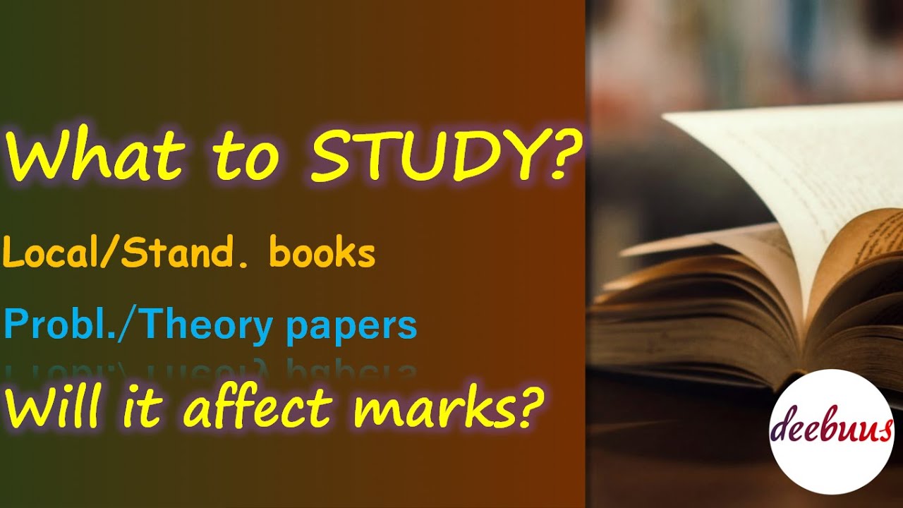 KTU Exam. What to study?  Textbooks OR Local Books? Will it affect my MARKS?