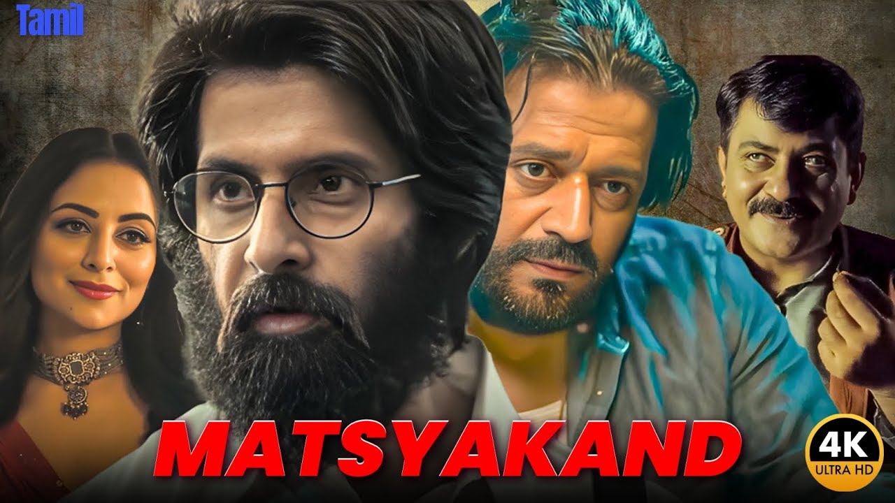 Matsyakaand 2025 Latest Tamil Dubbed Movie | Matsyakaand | 2025 Super Hit Web Series 2025 |