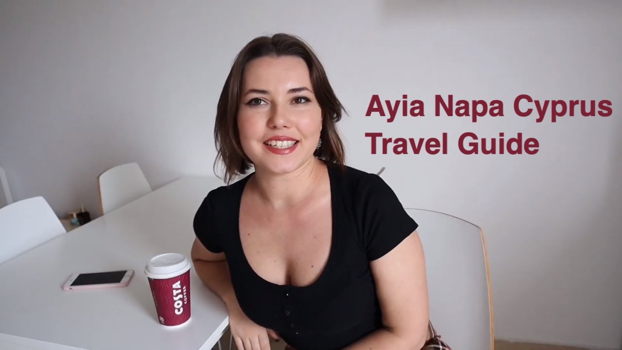 AYIA NAPA, CYPRUS. Travel Guide
