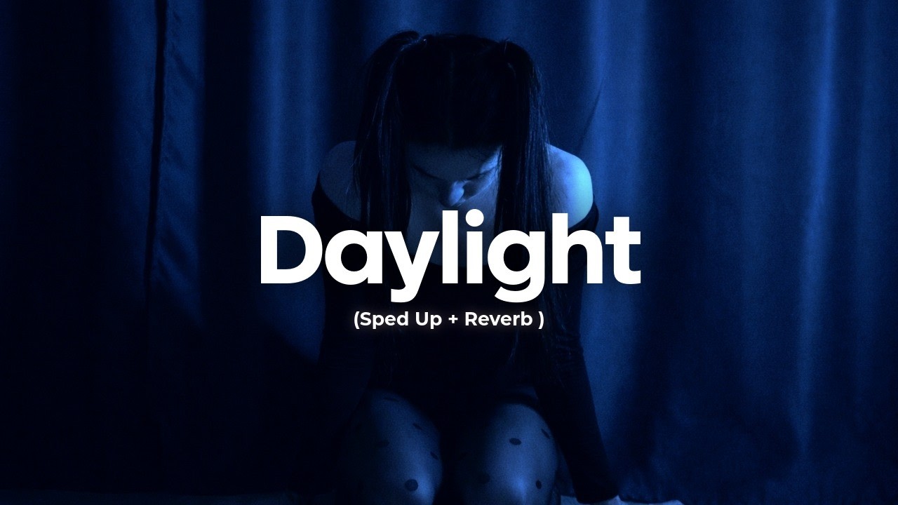David Kushner - Daylight (sped up+reverb)