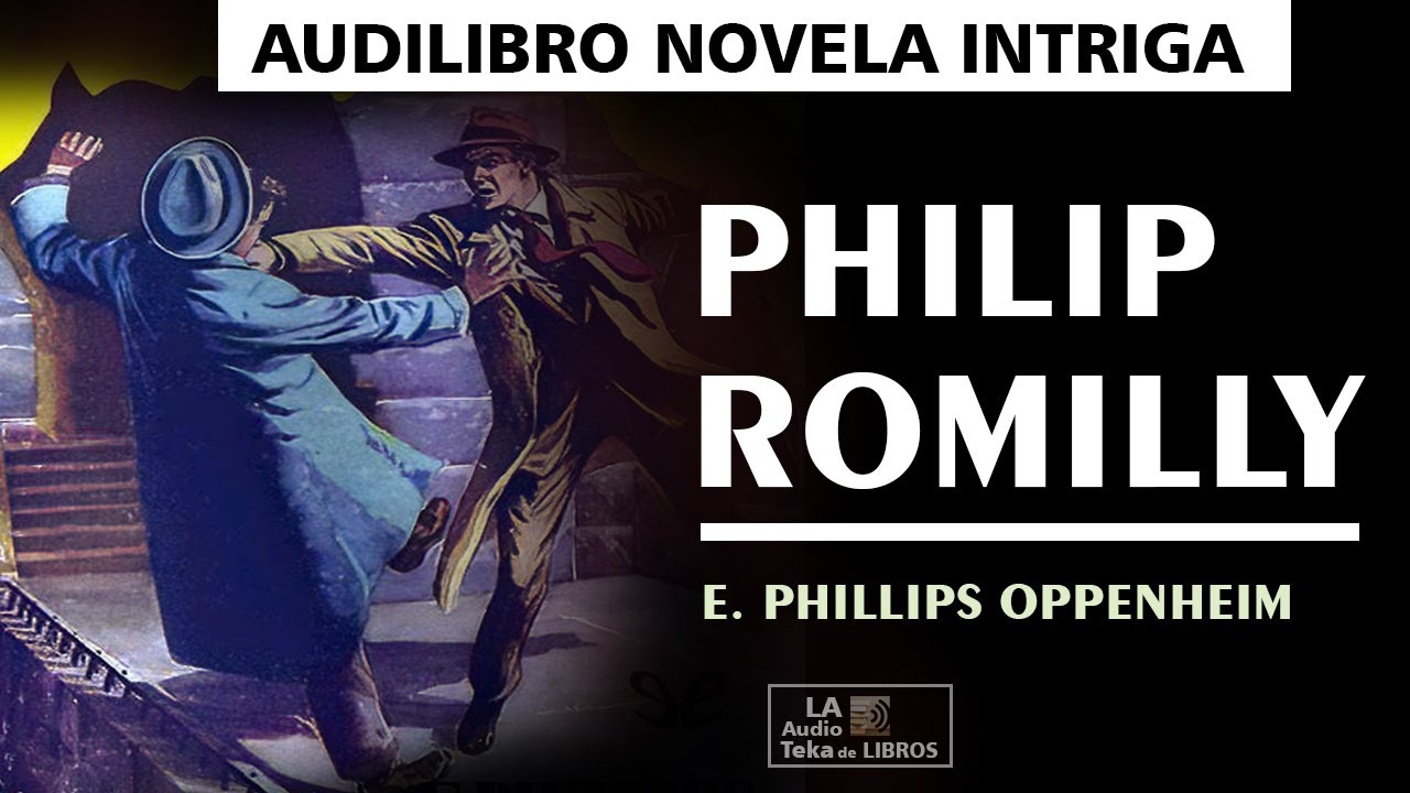 Audiolibro de intriga en español. PHILIP ROMILLY
