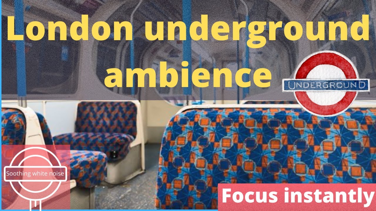 London Underground Tube Sounds - 5 hours (instantly focus/sleep)