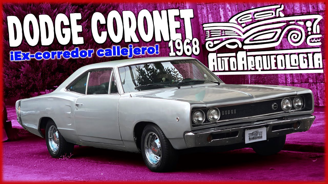 Dodge Coronet 1968: ¡Retirado de los arrancones! / AutoArqueología