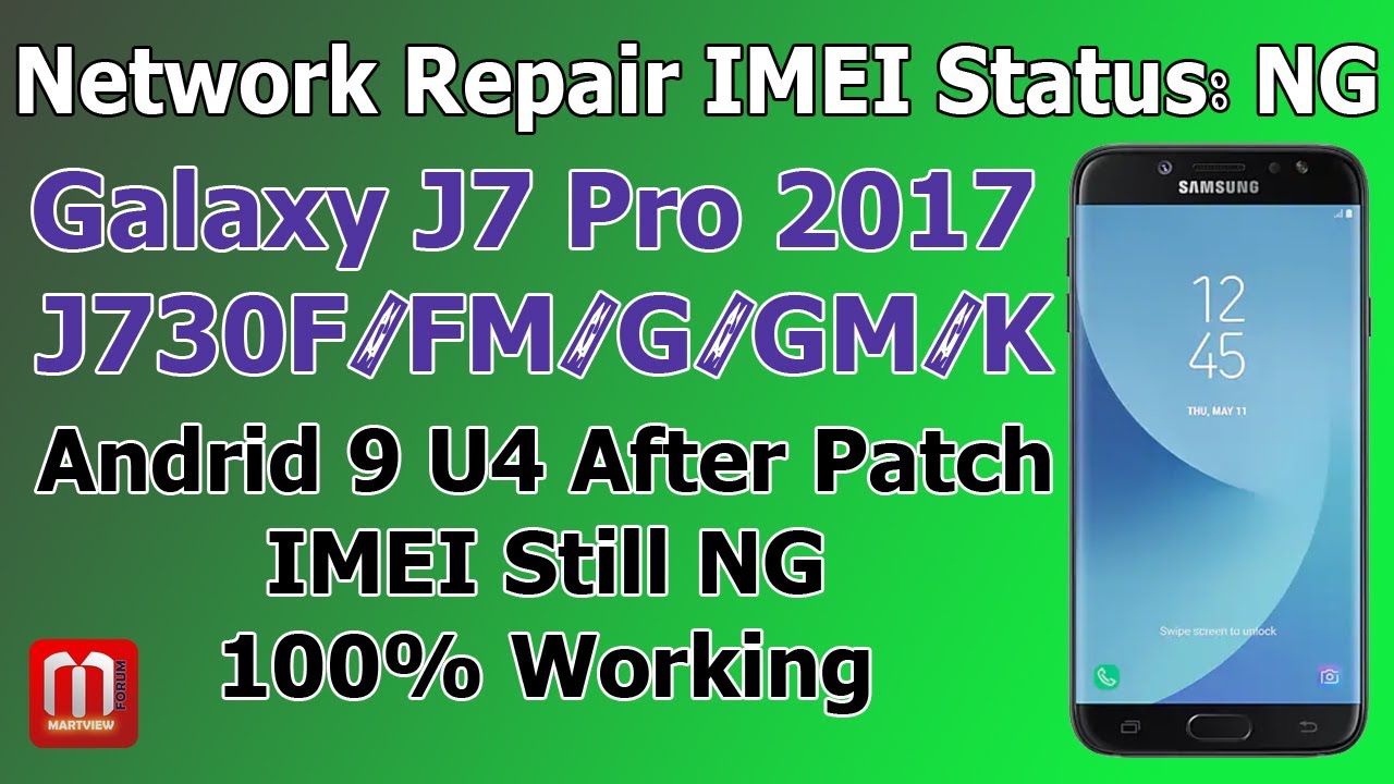 Samsung J730F IMEI Repair & Patch CERT Android 9 U4 2019