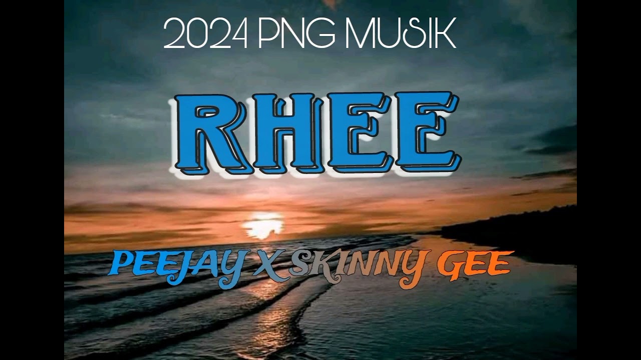 RHEE-_NB CREW X PEEJAY 2024 PNG MUSIK