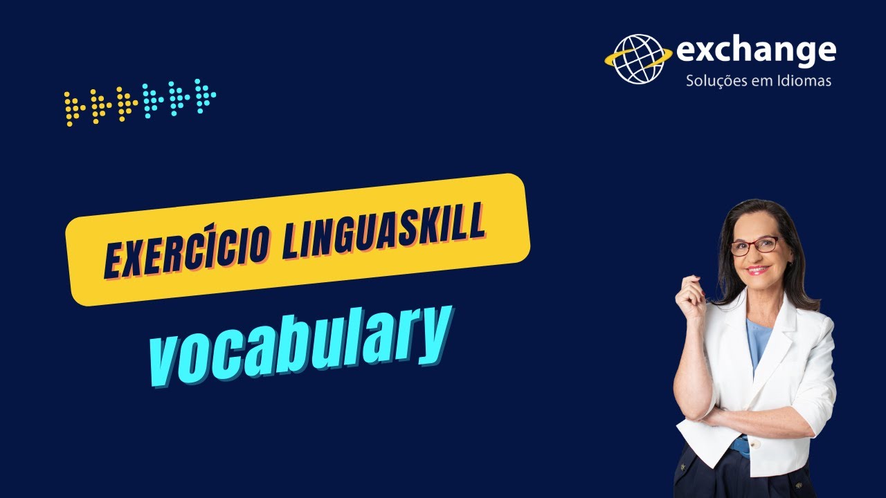Exercício Linguaskill - Vocabulary