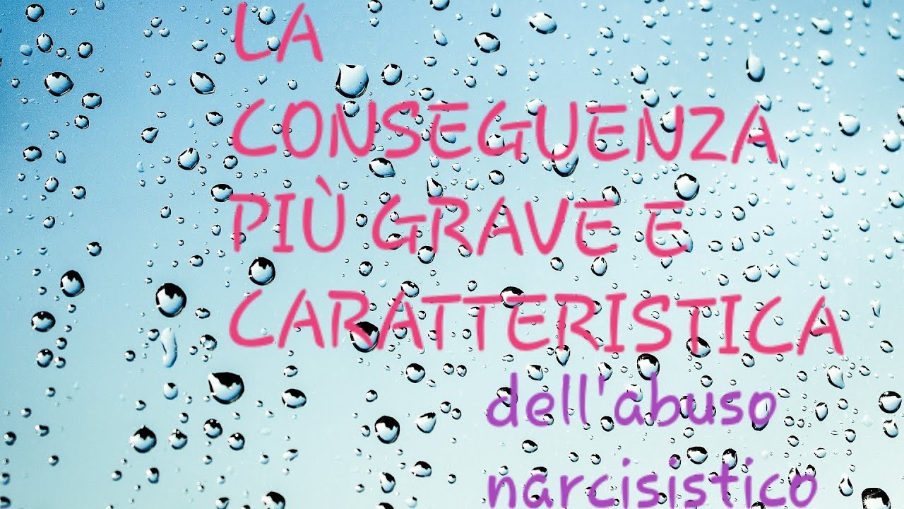 39) LA CONSEGUENZA PIÙ IMPORTANTE E CARATTERISTICA DI UNA RELAZIONE PATOLOGICA NARCISISTICA