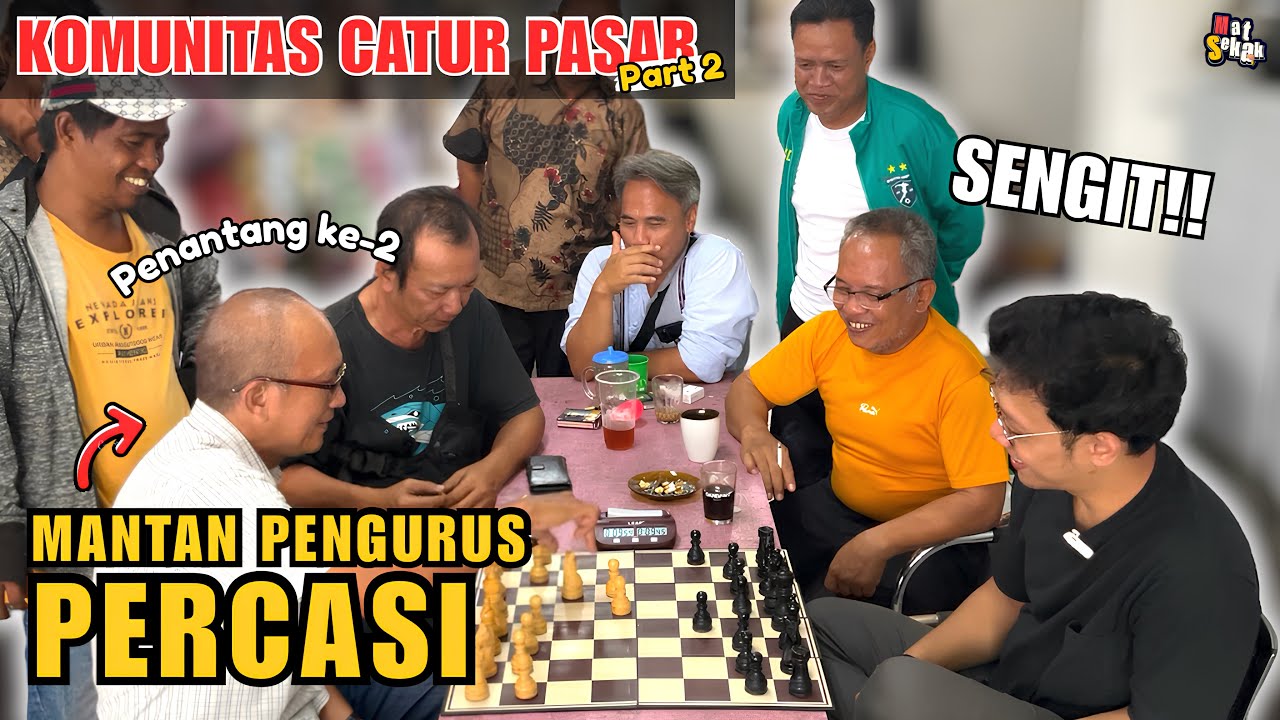 LAWAN TERBERAT LAPAK CATUR DI PASAR ! PENANTANG INI MANTAN PENGURUS PERCASI !! KOMUNITAS PACC