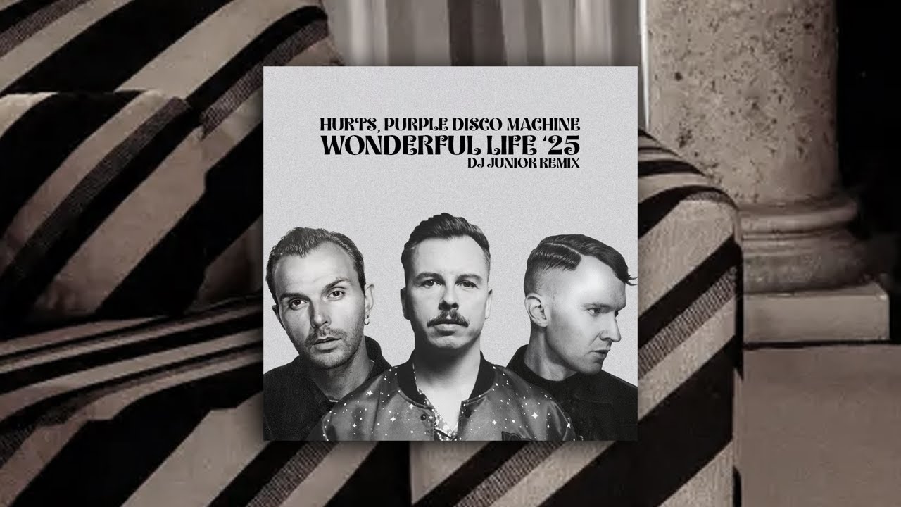 Hurts, Purple Disco Machine - Wonderful Life '25 (DJ Junior Remix)