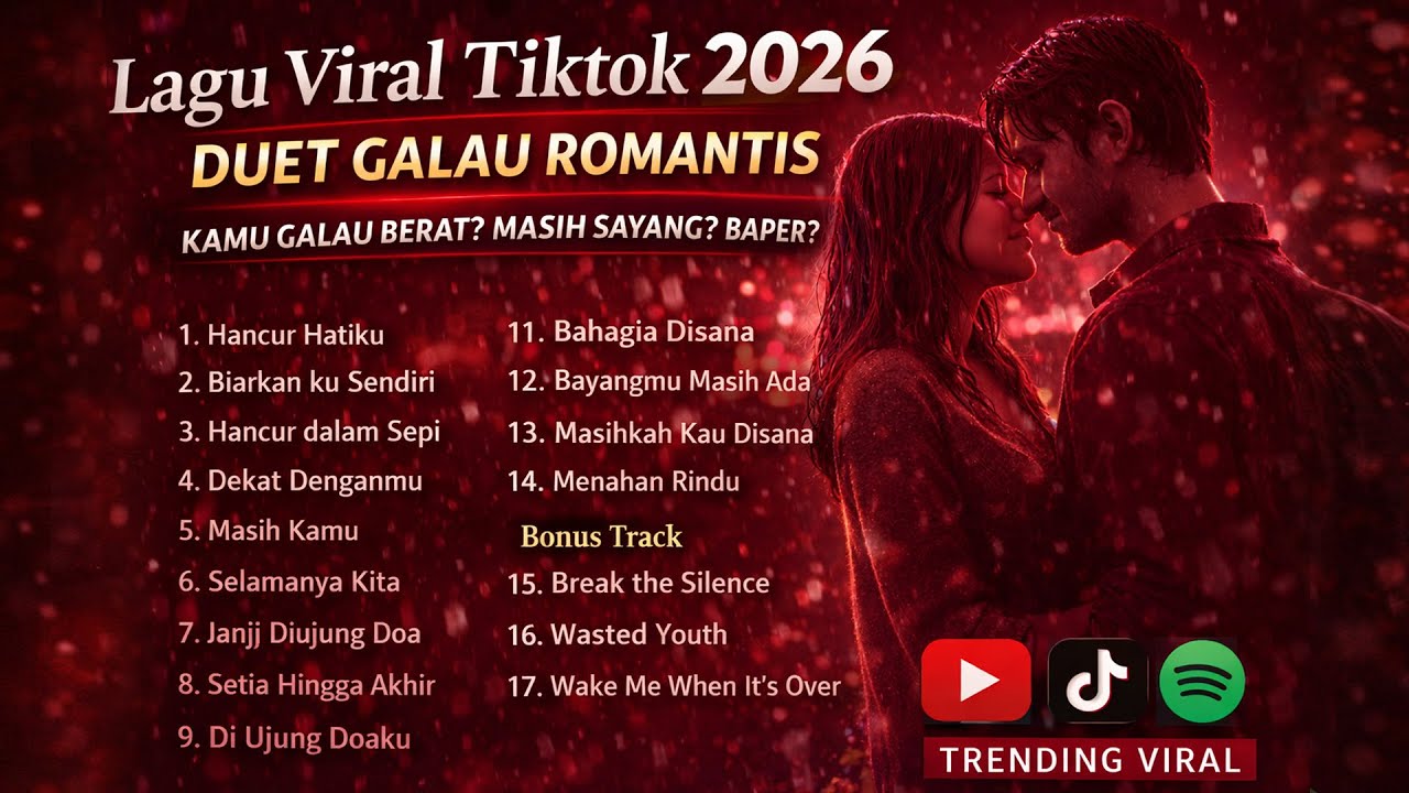 Lagu Viral TikTok 2026 🎧 Duet Galau Romantis Paling Enak Didengar | Bikin Baper & Nangis