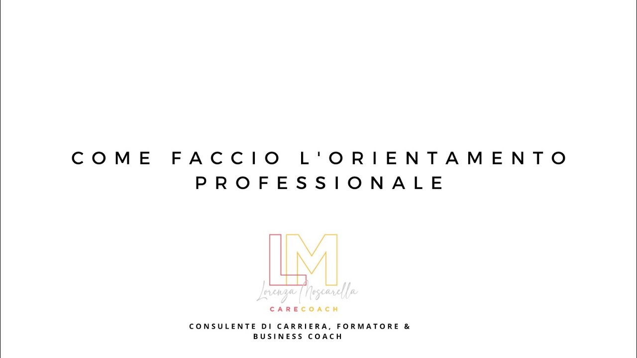 Chi sono e come faccio l'orientamento professionale?