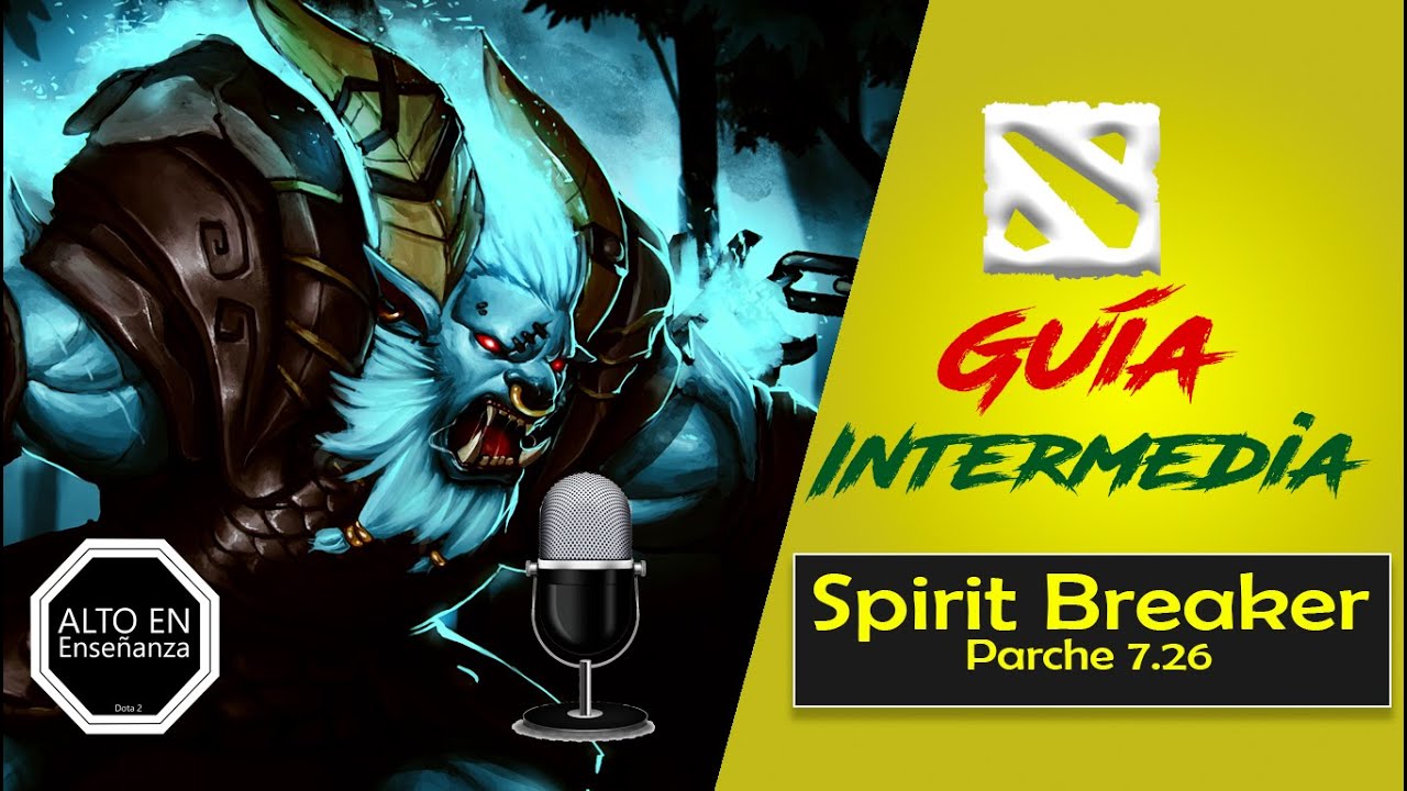 PRENDO EL MICRO con SPIRIT BREAKER (PARTIDA CON dolor de H...)l Guía Intermedia