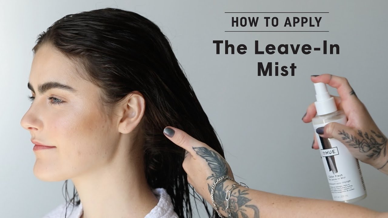 Keep Your Hair in Top-Condition With The Leave-In Mist | How To | dpHUE
