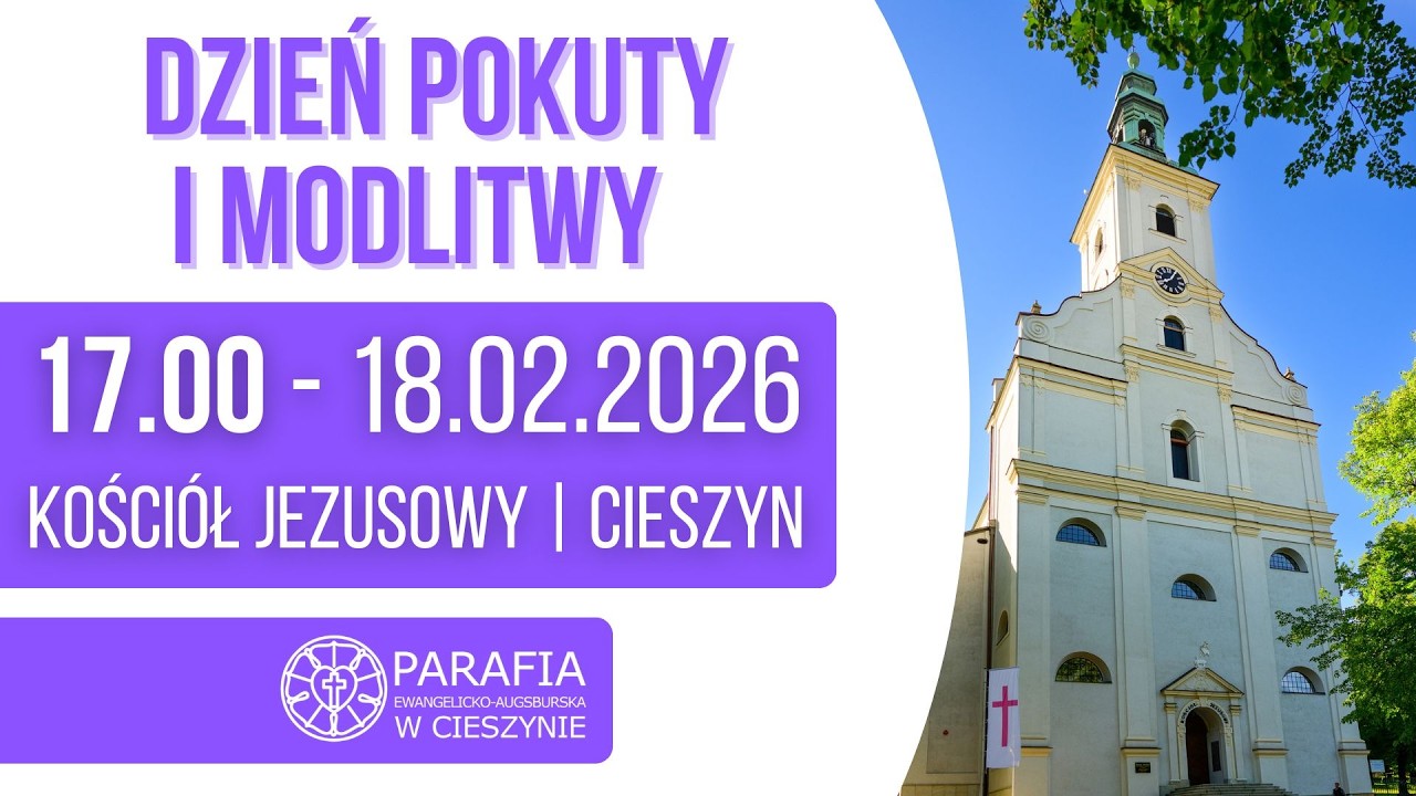 DZIEŃ POKUTY- ŚRODA POPIELCOWA- PARAFIA E-A CIESZYN KOŚCIÓŁ JEZUSOWY 18.2.2026/17:00