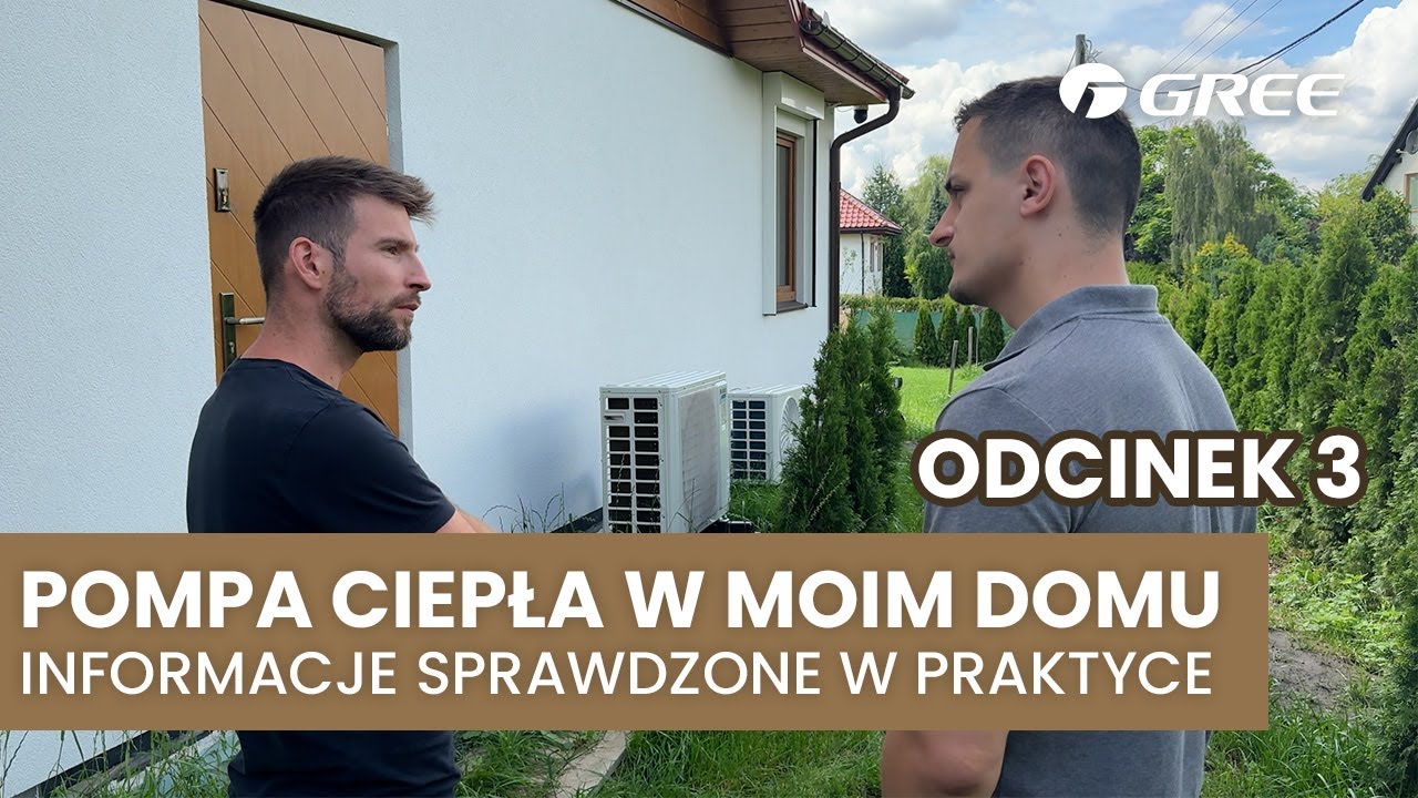 Pompa Ciepła w moim domu - Informacje sprawdzone w praktyce odc.3