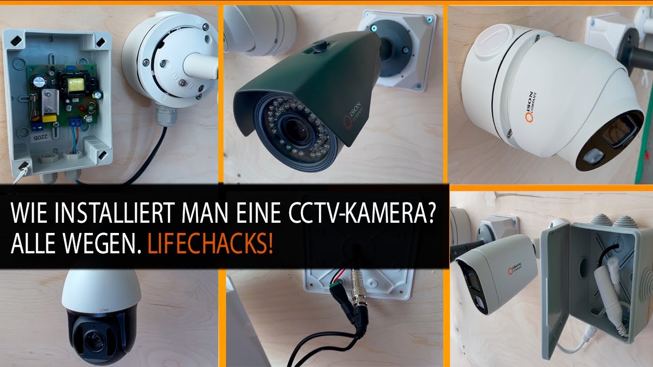 WIE INSTALLIERT MAN EINE CCTV-KAMERA? ALLE WEGEN. LIFECHACKS!