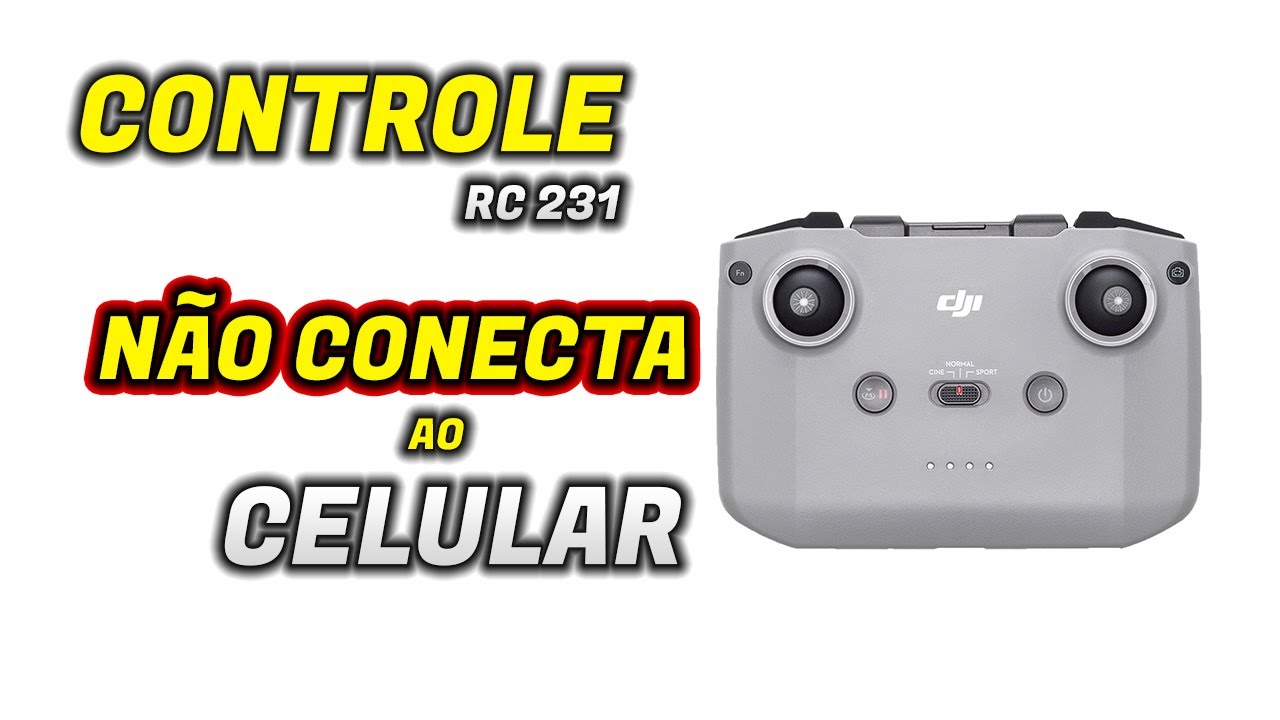 CONTROLE RC 231 NÃO SE CONECTA AO CELULAR DJI MINI 2