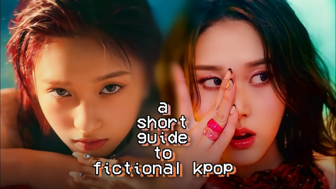 A (short) Guide To FICTIONAL KPOP : For Beginners