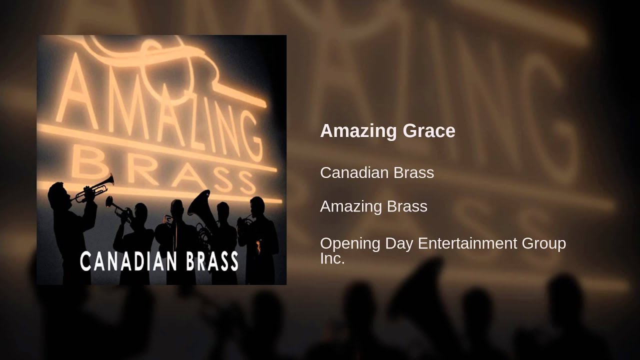Canadian Brass - Amazing Grace