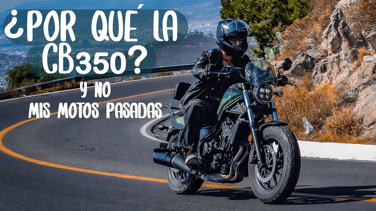¿Por qué escogí la CB350? | Mis motos pasadas | Escoge según tus necesidades