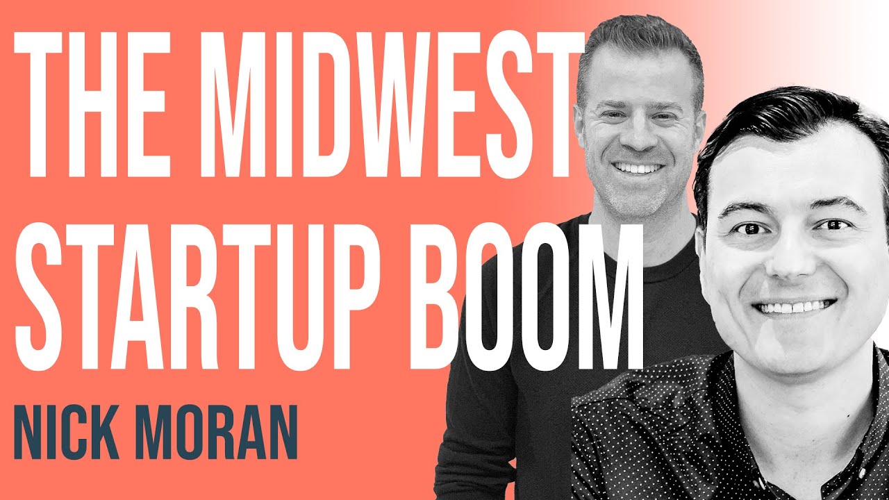 The Midwest Startup Boom w/ Nick Moran of New Stack of Ventures