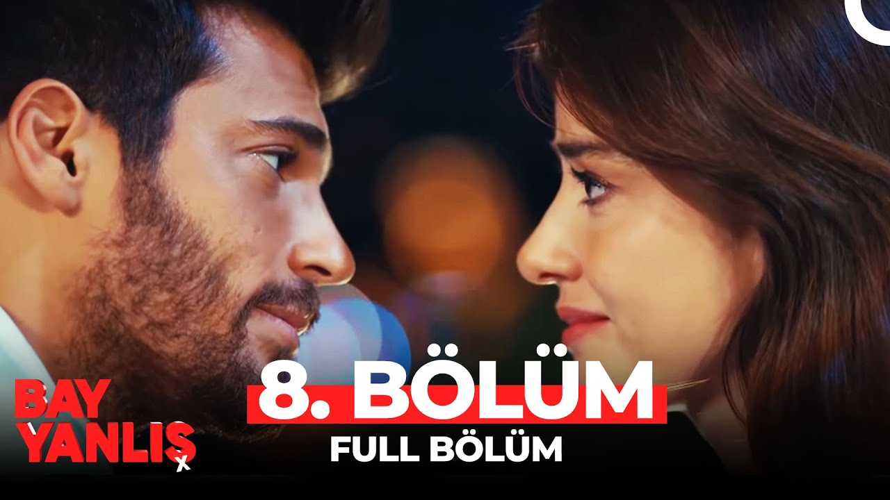 Bay Yanlış 8. B&ouml;l&uuml;m
