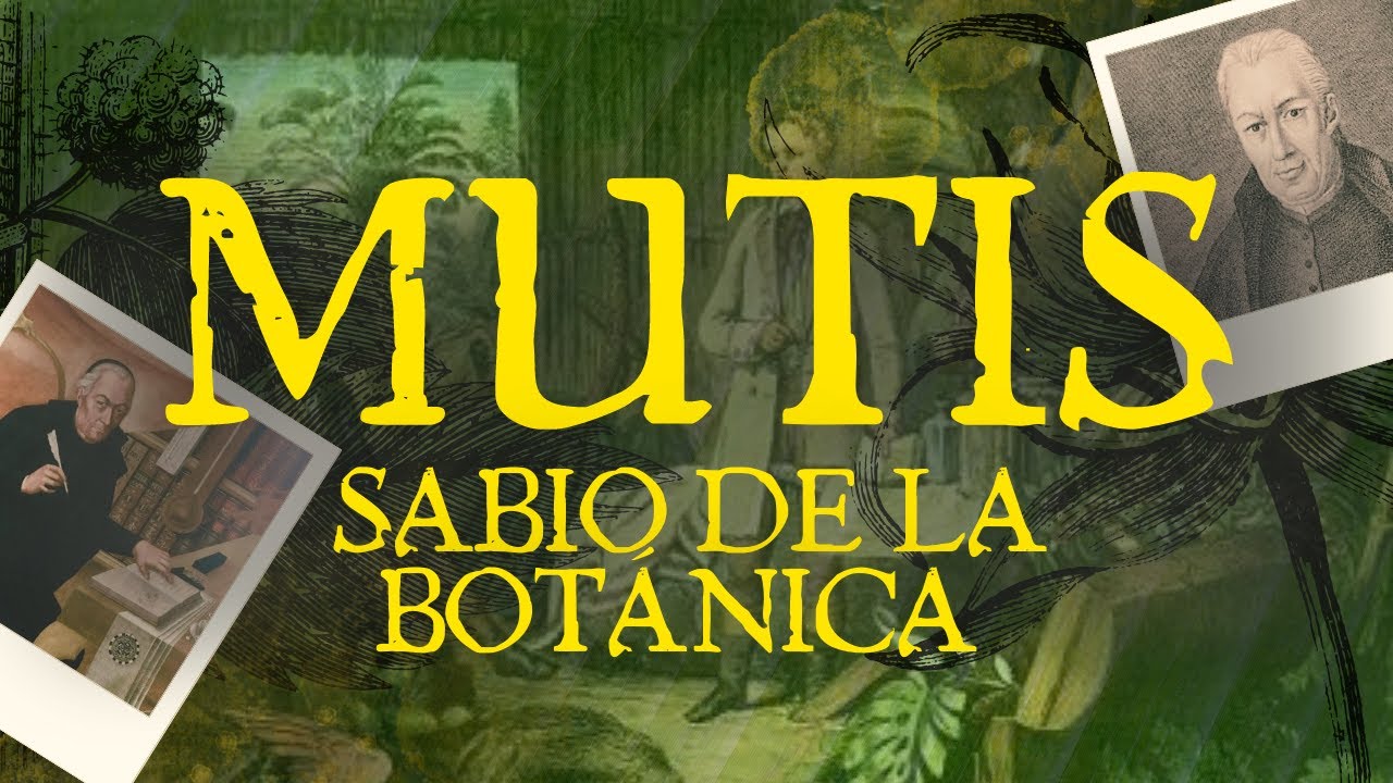 José Celestino Mutis: El sabio.