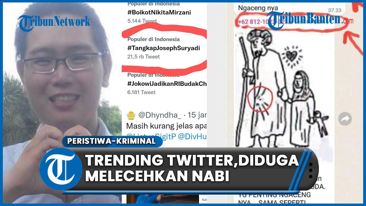 ‘TangkapJosephSuryadi’ Trending di Twitter, Pria Diduga Melecehkan Nabi Muhammad Melalui Karikatur