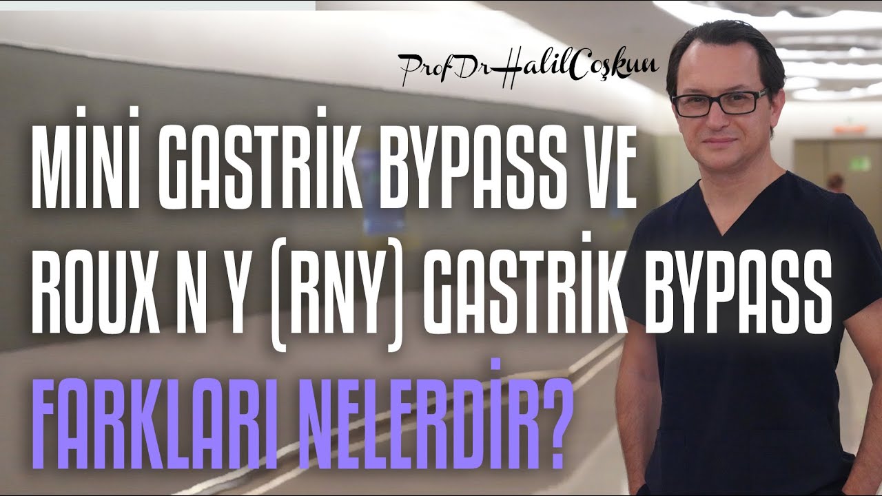 Roux N Y Gastrik Bypass ve Mini Gastik Bypass ameliyatlarının farkları nelerdir ?