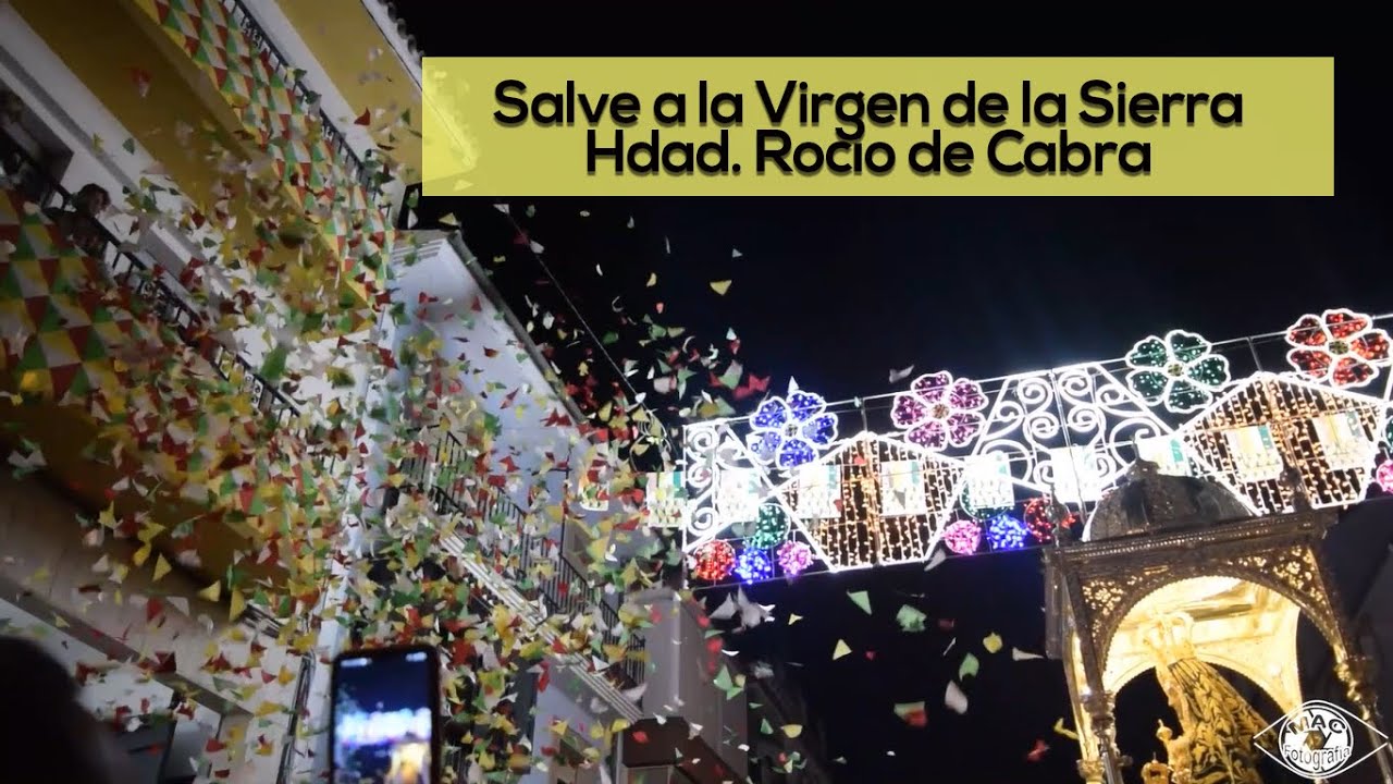 🕊️Salve a la Virgen de la SIERRA | Hdad. Rocío de 📍Cabra (Córdoba)