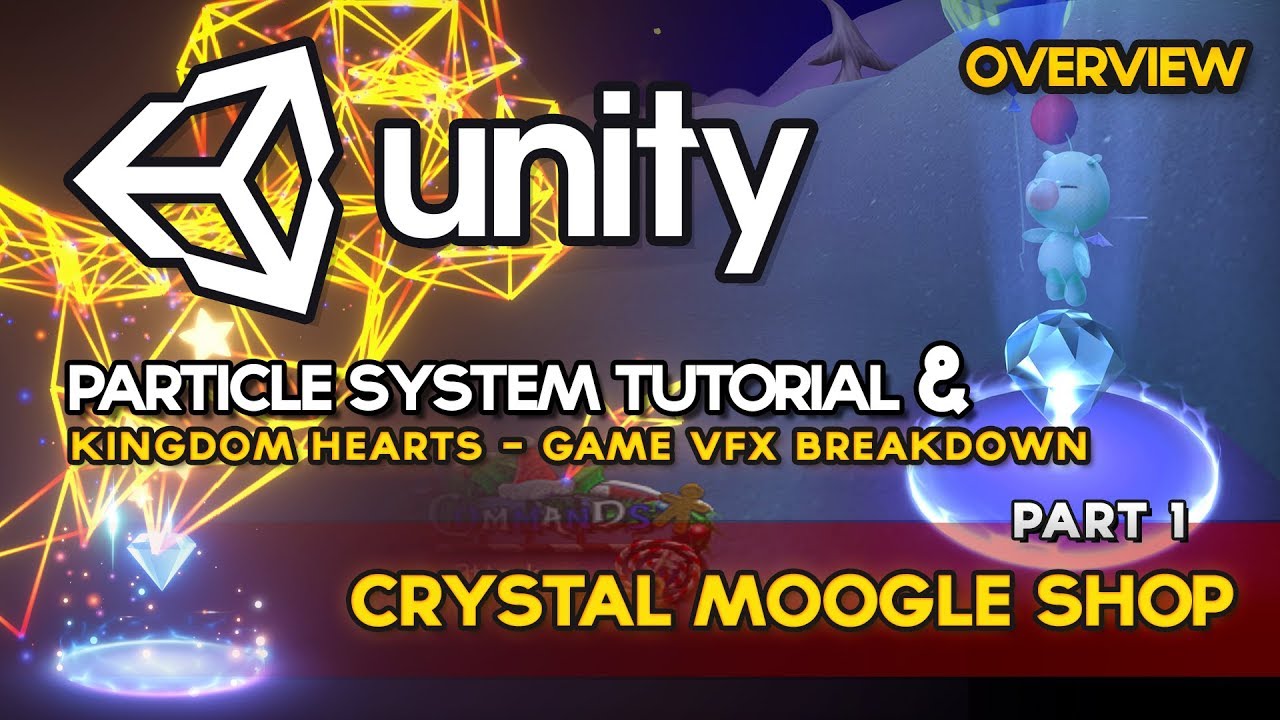 Game VFX Breakdown: Kingdom Hearts II - Moogle Shop (Unity Tutorial) || Part 1 - Overview