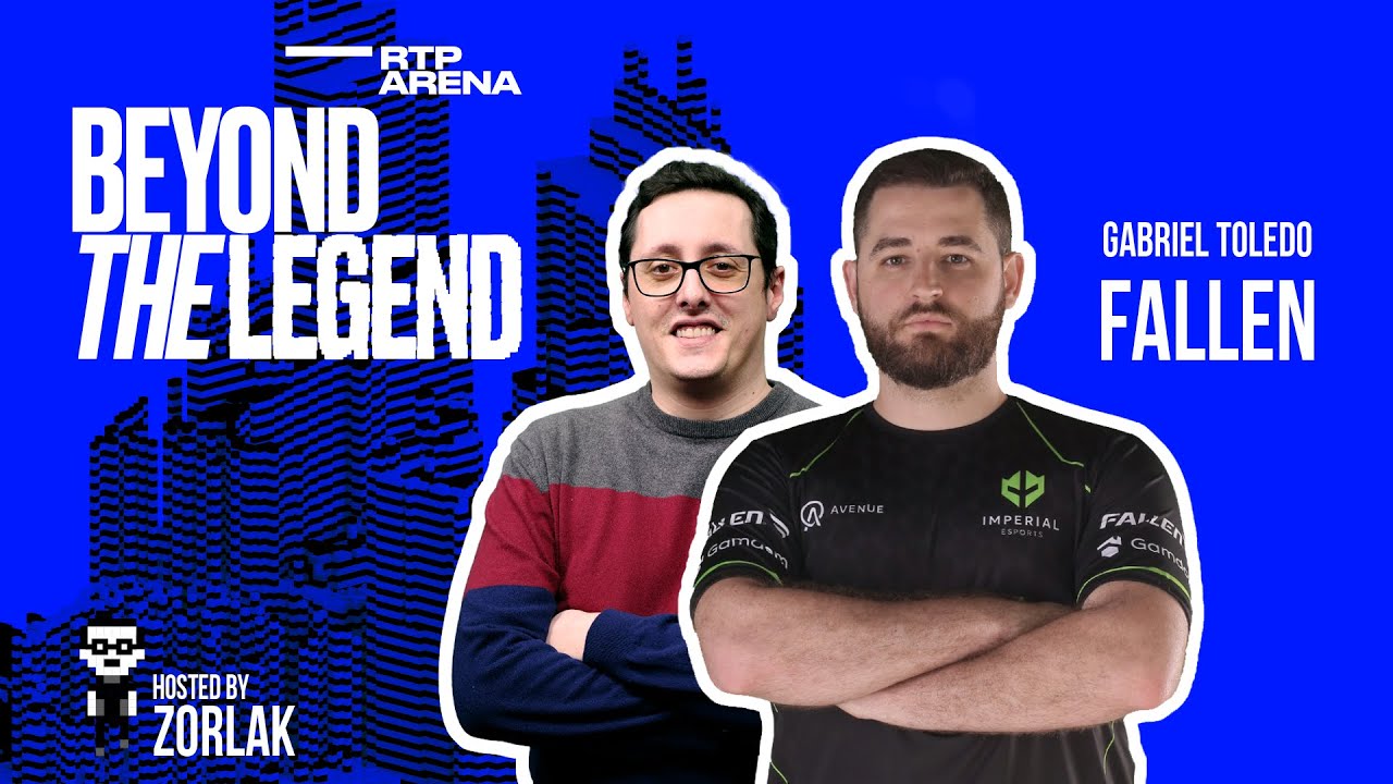 Beyond The Legend #2 - zorlaK entrevista FalleN | RTP Arena