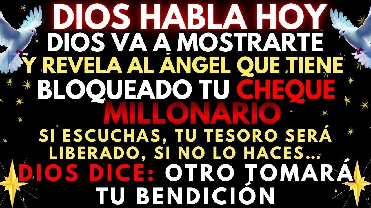 🔴 ¡URGENTE! DIOS REVELA EL NOMBRE DEL ÁNGEL QUE TIENE BLOQUEADO TU CHEQUE MILLONARIO