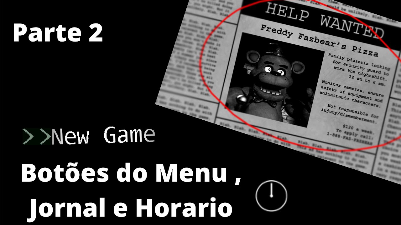 Como Recriar o FNaF 1 no Clickteam Fusion # 2 Botões do Menu,Jornal e Horario