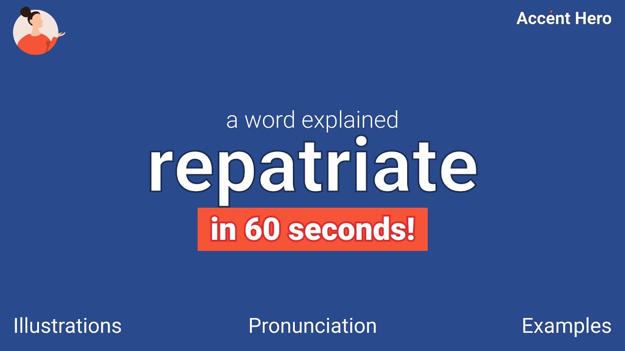 REPATRIATE - Meaning and Pronunciation