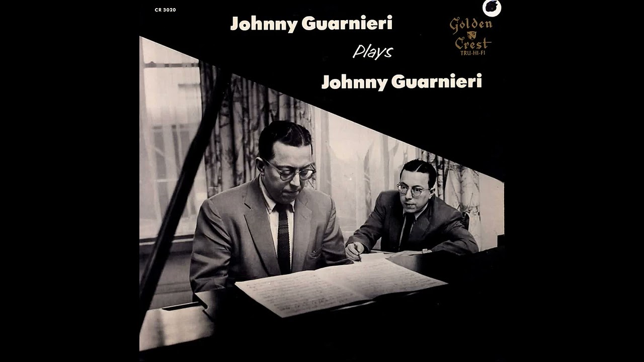 Johnny Guarnieri - Johnny Guarnieri Plays Johnny Guarnieri (1957)   [Full Album - Vinyl Rip]