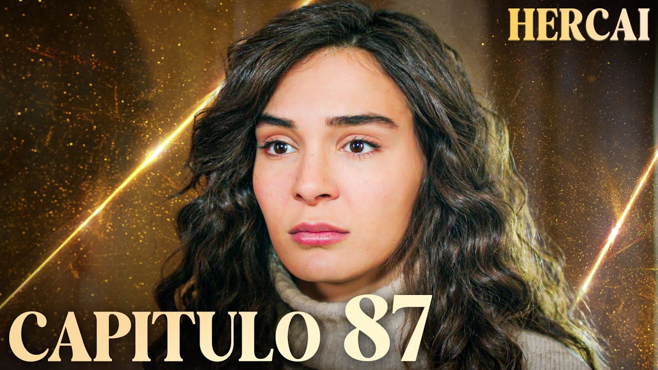 Hercai - Capítulo 87