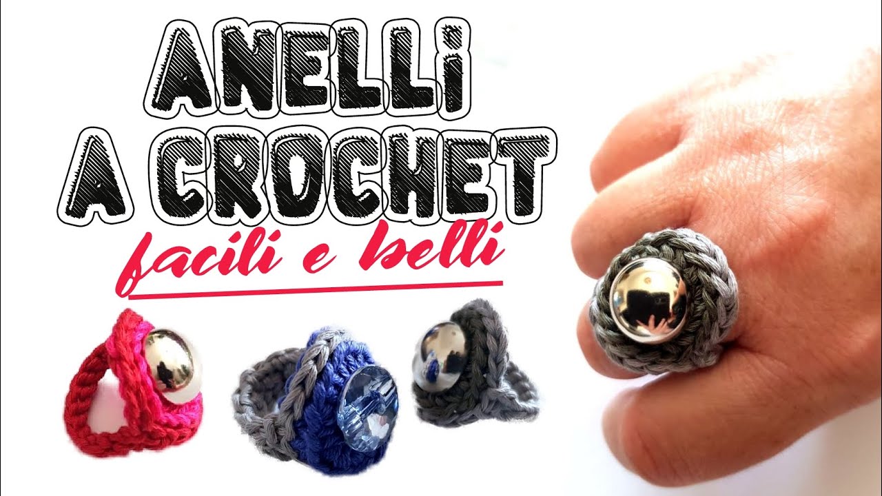 uncinetto facile - anelli a crochet super facili e belli