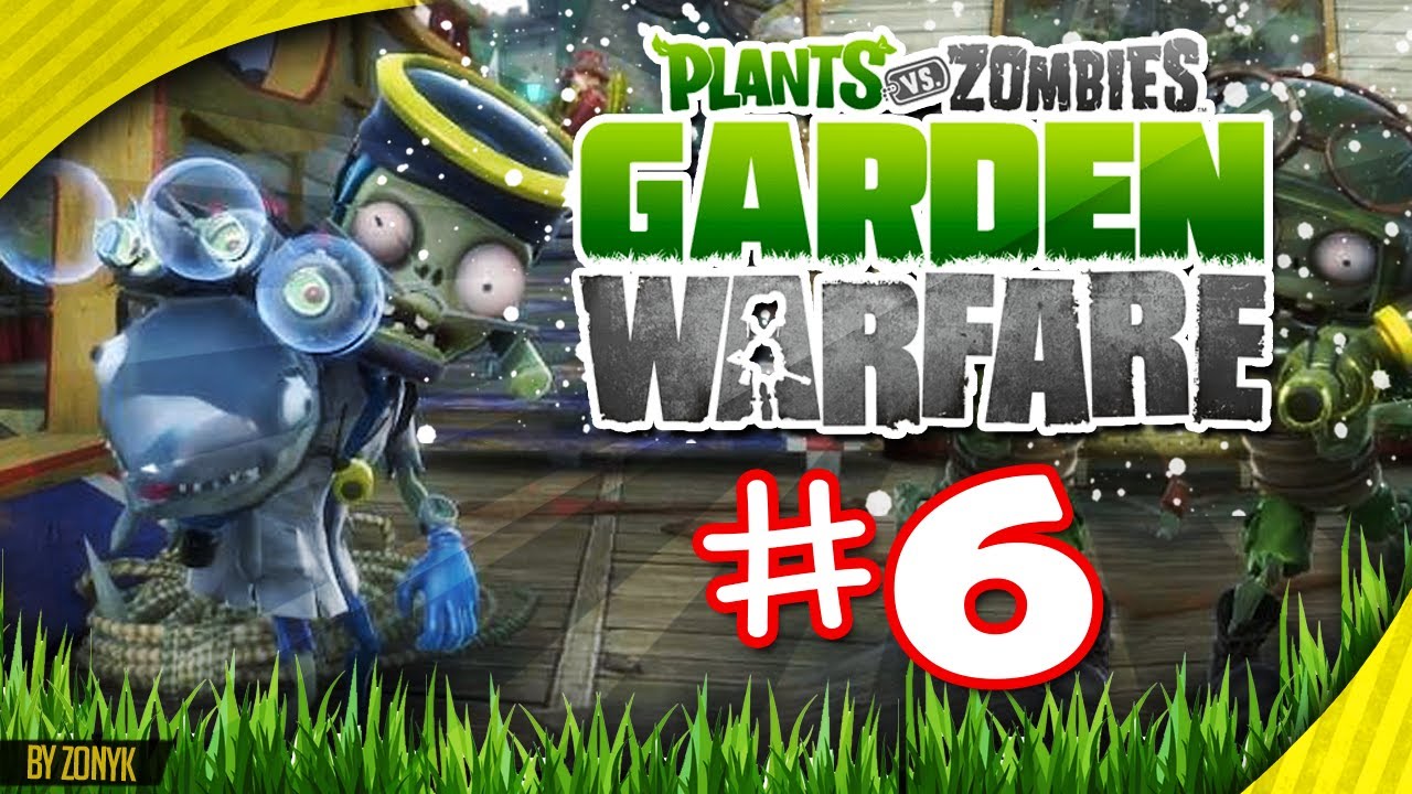 ¡BIÓLOGO MAAARINO! (Jardines y Cementerios) Let's Play #6 - Plantas vs Zombies Garden Warfare