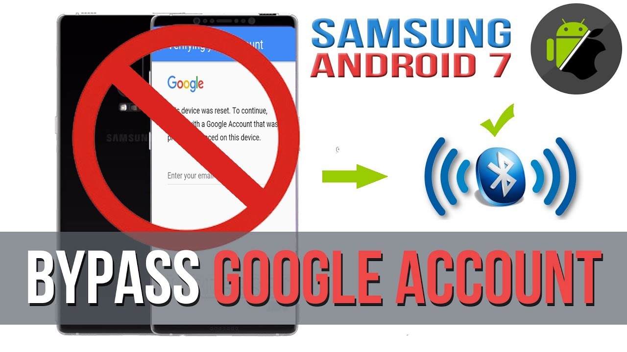 12/2017 | Bypass Google Account for all Samsung Devices Android 7.0 - 7.1.1 by Bluetooth Headset