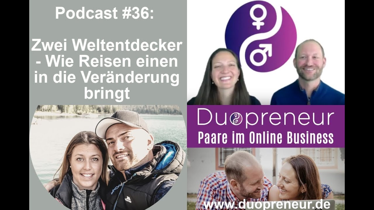 #36: Wie Reisen einen in die Veränderung bringt - Interview mit "Zwei Weltentdecker"
