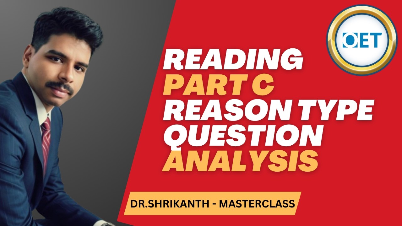 Struggling with OET Reading Part C? Learn REASON Questions Easily | Dr. Shrikanth