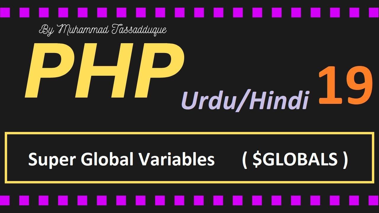 Super Global Variables in PHP | $GLOBALS | PHP Tutorial for beginners in Hindi / Urdu