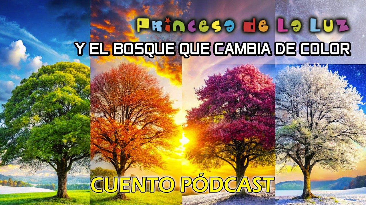 CUENTOS 💤 Para Dormir 🛏️ Y EL BOSQUE QUE CAMBIA DE COLOR #cuentos #dormir #princesadelaluz