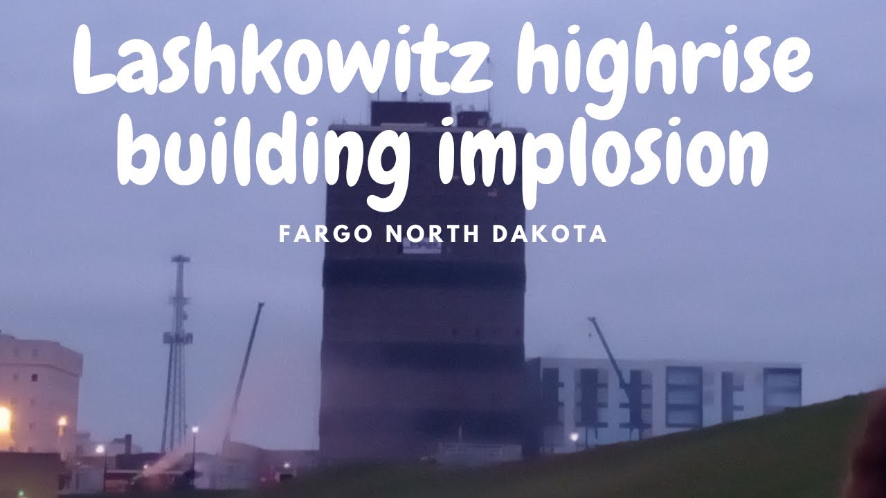 Lashkowitz Building Implosion - Fargo North Dakota