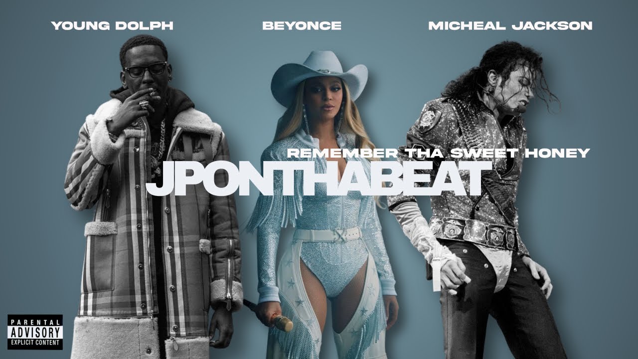 Dolph x Beyoncé x Micheal Jackson - Remember Tha Sweet Honey prod JPONTHABEAT