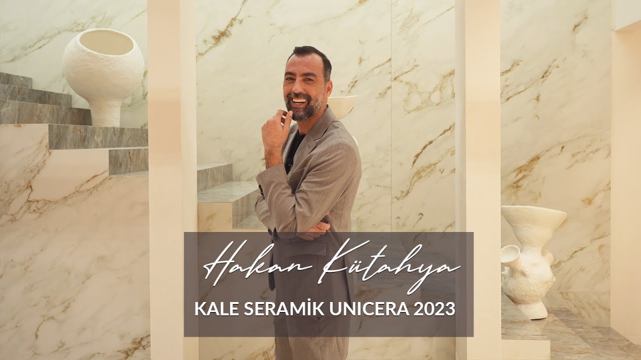 Hakan Kütahya ile Unicera 2023 Kale Seramik Standını Geziyoruz...